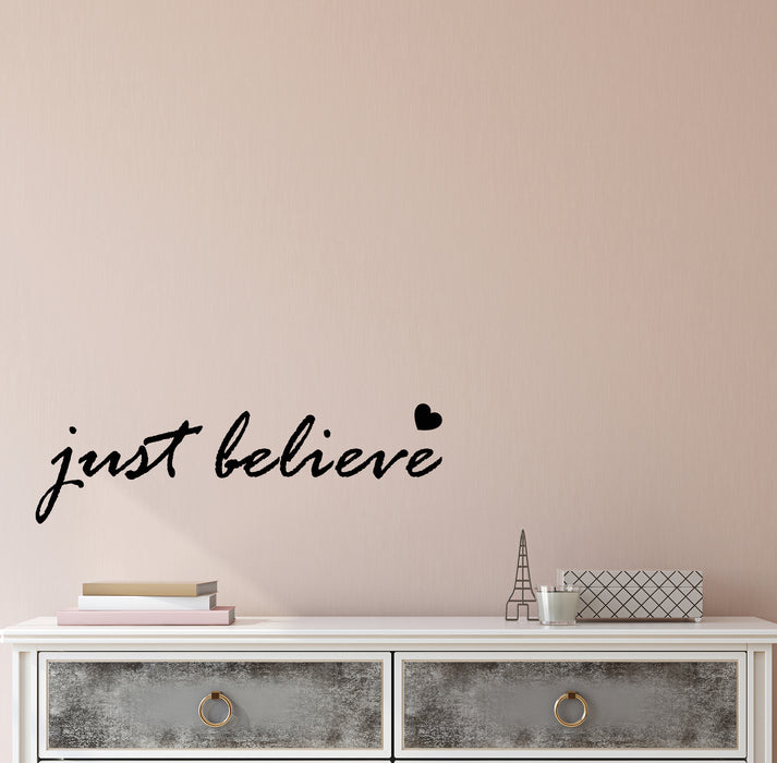 Vinyl Wall Decal Just Believe Positive Words Inspiration Heart Room Decoration Quote Stickers (4287ig)