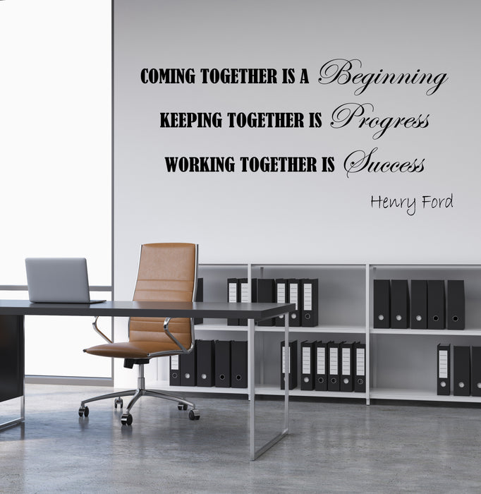Vinyl Wall Decal Motivational Quote Words Business Coming Together Is a Beginning Stickers (4271ig)