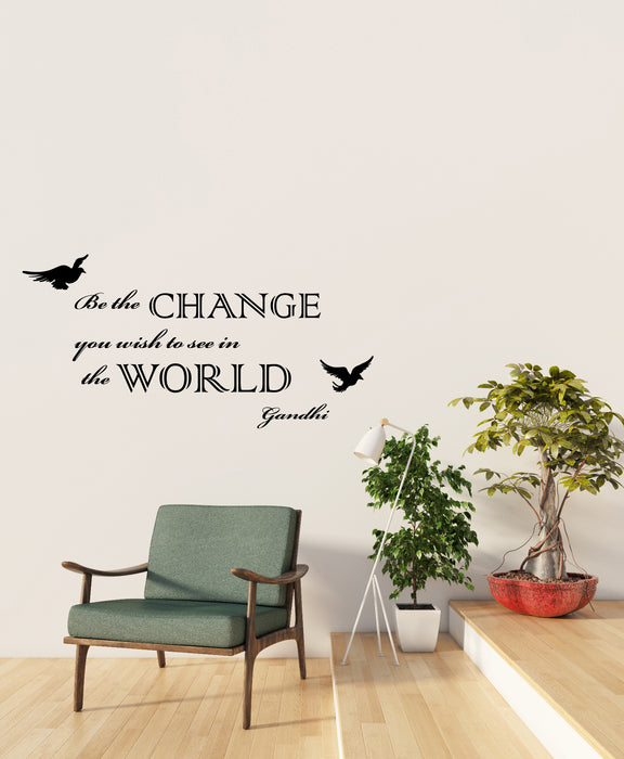 Vinyl Wall Decal Be the Change you wish to See in the World Gandhi Inspiration Quote Stickers (4291ig)