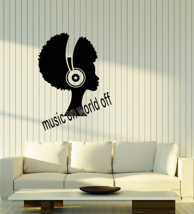 Vinyl Wall Decal Music On World Off Inspirational Quote Words African Girl Headphones Stickers (4315ig)