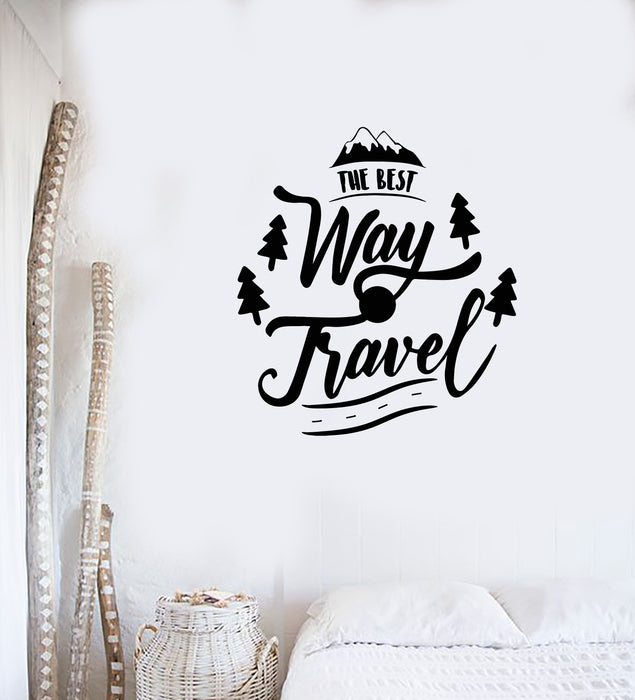 Vinyl Wall Decal The Best Way Travel Phrase Traveling Journey Stickers Mural (g3897)