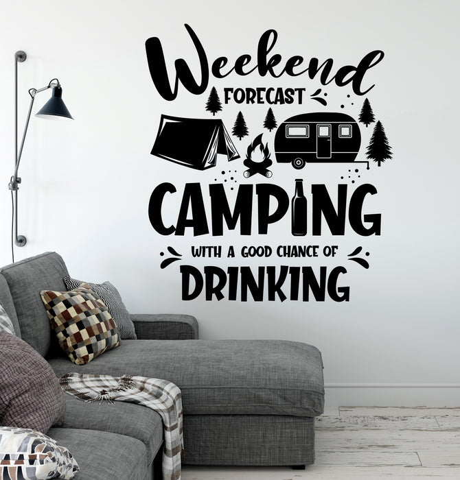 Weekend Forecast Camping with a Good Chance of Drinking Vinyl Wall Decal Tent Camp Fire Lettering Stickers Mural (k169)