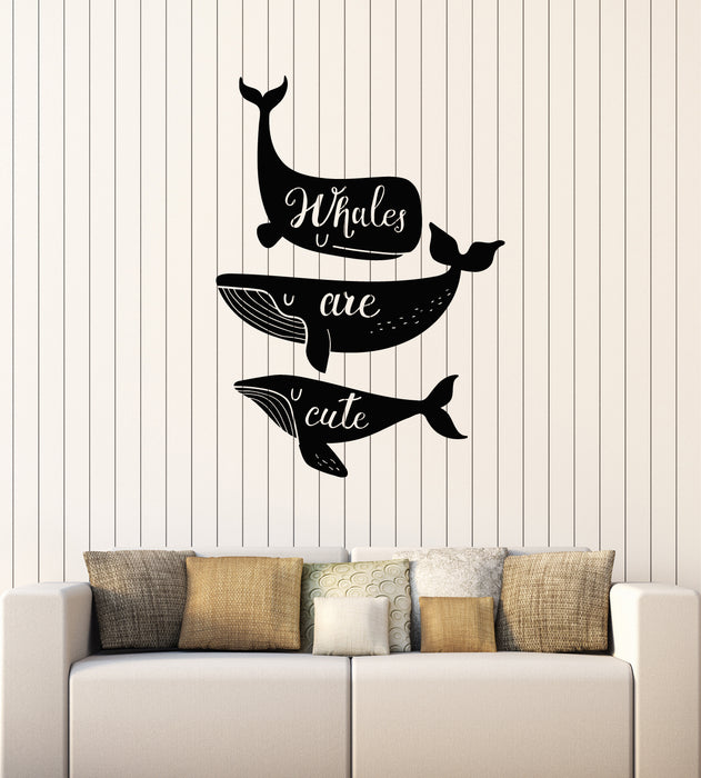 Vinyl Wall Decal Ocean Sea Animals Phrase Whales Are Cute Stickers Mural (g3630)