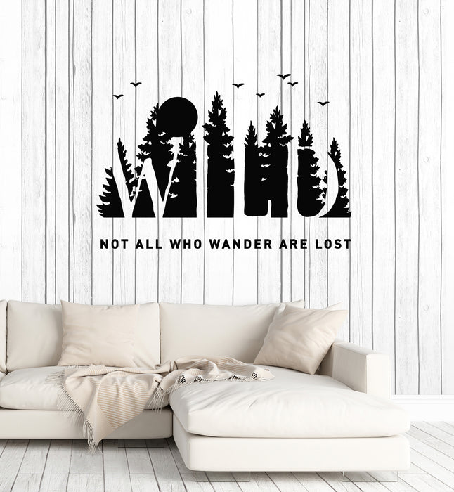 Vinyl Wall Decal Birds Fir Trees Wild Nature Forest Quote Phrase Stickers Mural (g4253)