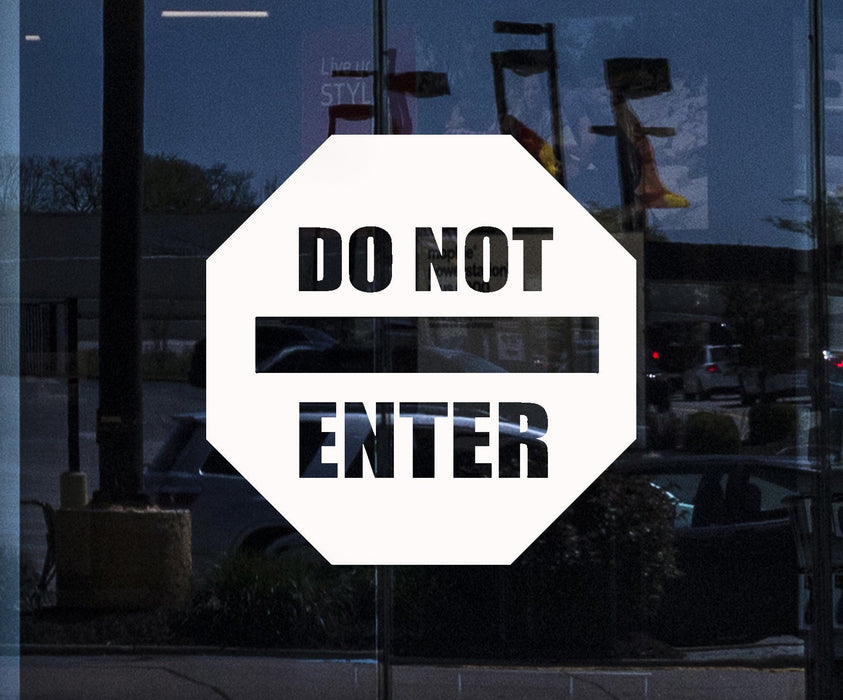 Window and Door Vinyl Decal Do Not Enter Sign Home Room Decoration Stickers Mural Unique Gift (ig5157w)