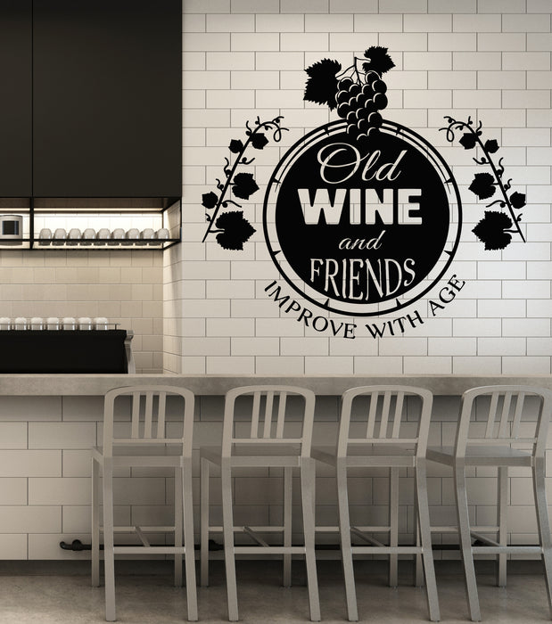 Vinyl Wall Decal Quote Old Wine And Friends Improve With Age Bar Restaurant Stickers Mural (g2258)