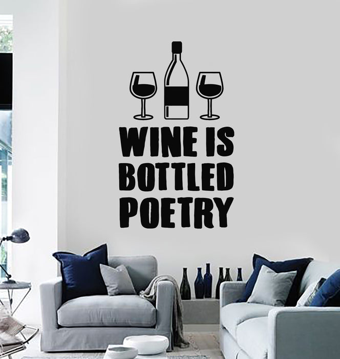 Vinyl Wall Decal Wine Is Bottled Poetry Quote Bar Glasses Alcohol Stickers Mural (g640)