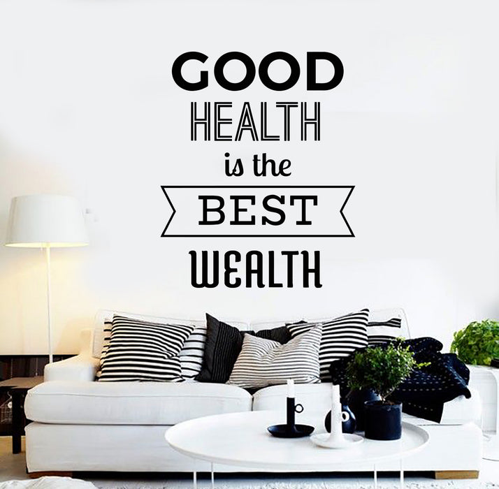 Vinyl Wall Decal Healthy Quote Words Good Health Best Wealth Stickers Mural (g1472)