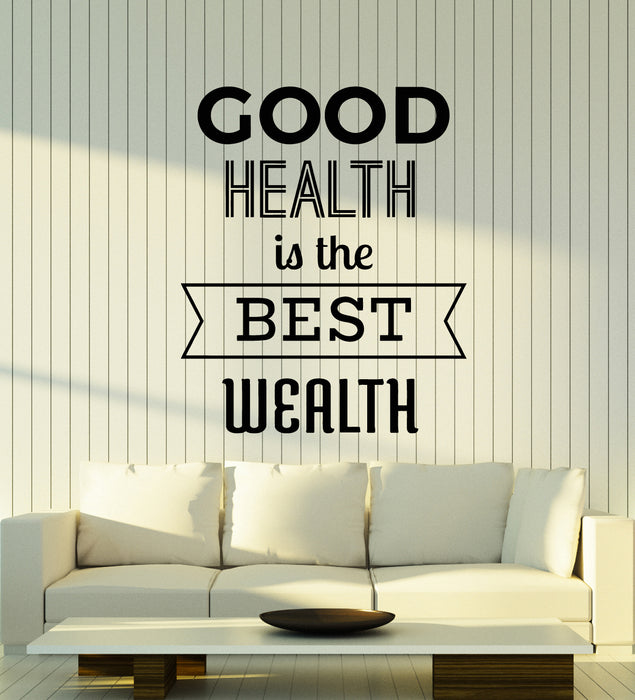 Vinyl Wall Decal Healthy Quote Words Good Health Best Wealth Stickers Mural (g1472)