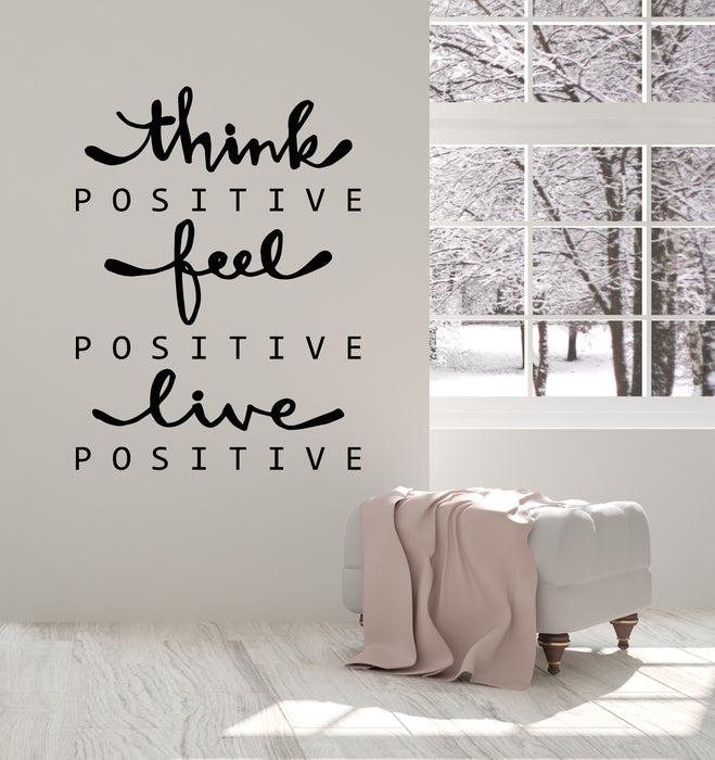 Vinyl Wall Decal Think Feel Live Positive Quote Words Lettering Stickers Mural (g6325)