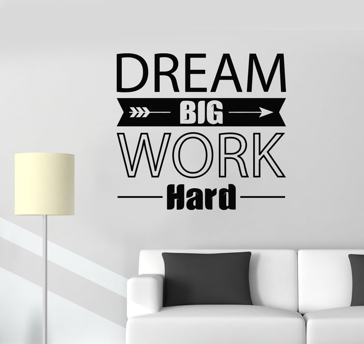 Vinyl Wall Decal Dream Big Work Hard Motivation Office Quote Stickers Mural (g4239)