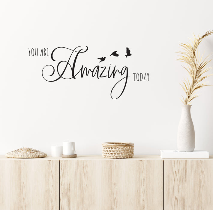 You are Amazing Today Vinyl Wall Decal Lettering Motivation Phrase Stickers Mural (k335)