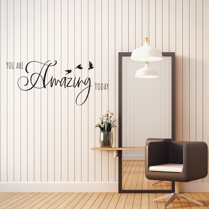 You are Amazing Today Vinyl Wall Decal Lettering Motivation Phrase Stickers Mural (k335)