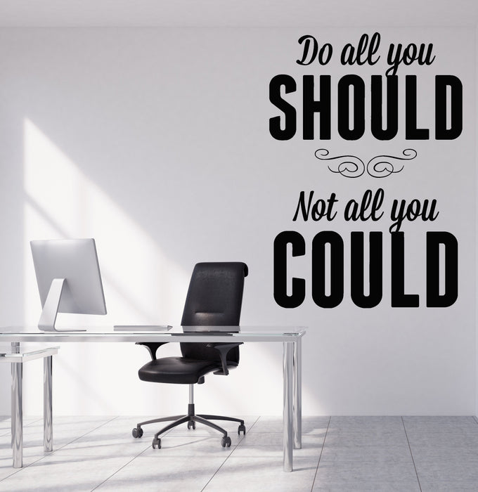 Wall Stickers Vinyl Decal Quote Do All You Could Not All You Should Unique Gift (z2038)