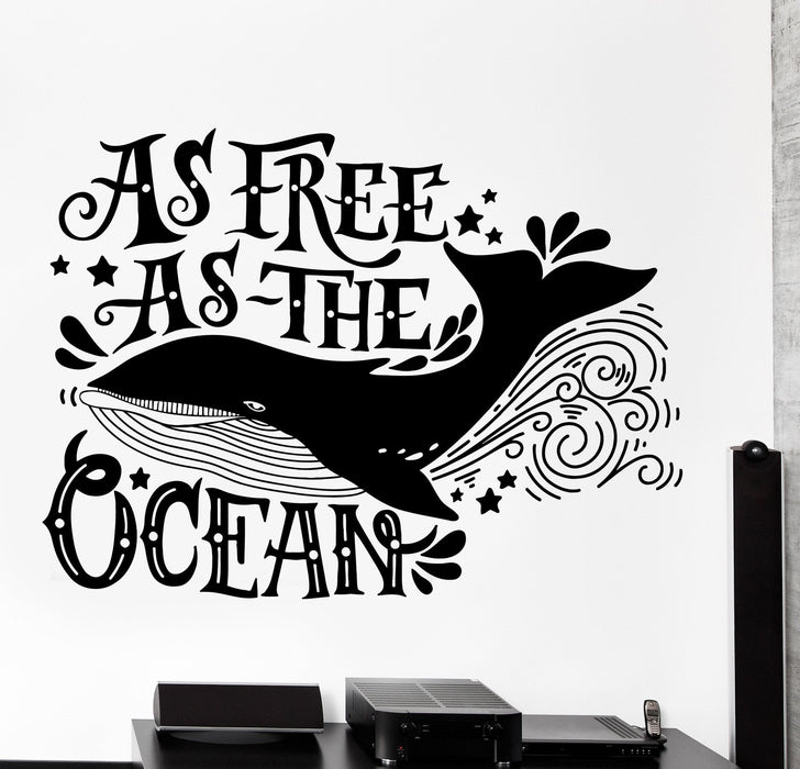 Wall Vinyl Decal Ocean Quote Whale As Free As Ocean Home Interior Decor Unique Gift z4247