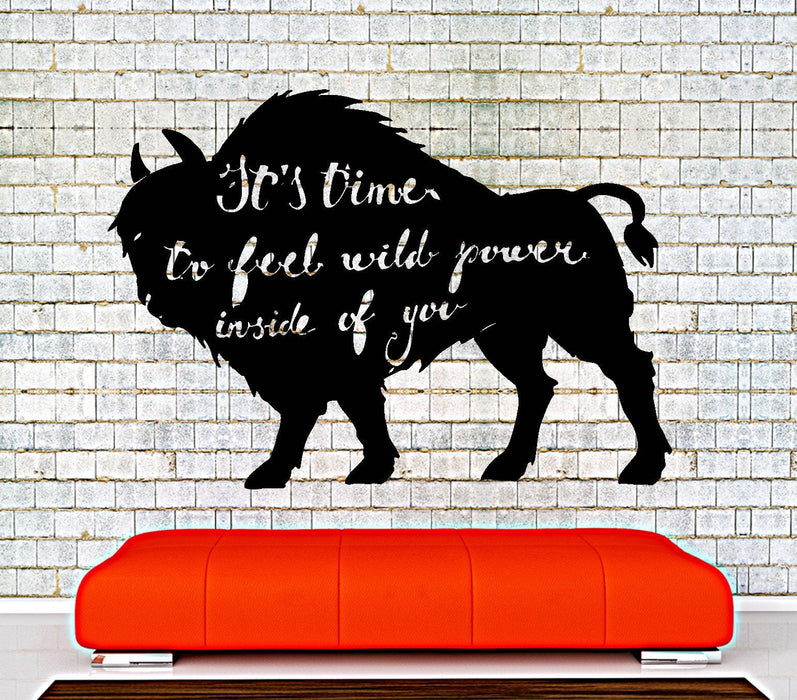 Wall Vinyl Decal Bufallo Bull Ox Quote It Time To Feel Wild Power Home Decor Unique Gift z4314