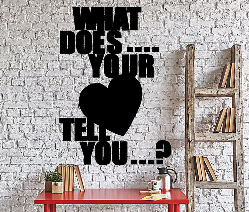 Wall Vinyl Decal Love Romanitc Decor Your Heart Tells You Home Decor Unique Gift z4362