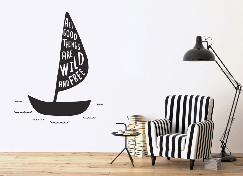 Wall Vinyl Decal All good Things are Wild and Free Qoute Home Decor Unique Gift z4529