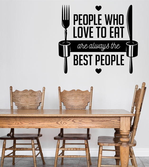 Wall Decal  Words Quote People Who Love Eat Dinning Room Decor Unique Gift z4772