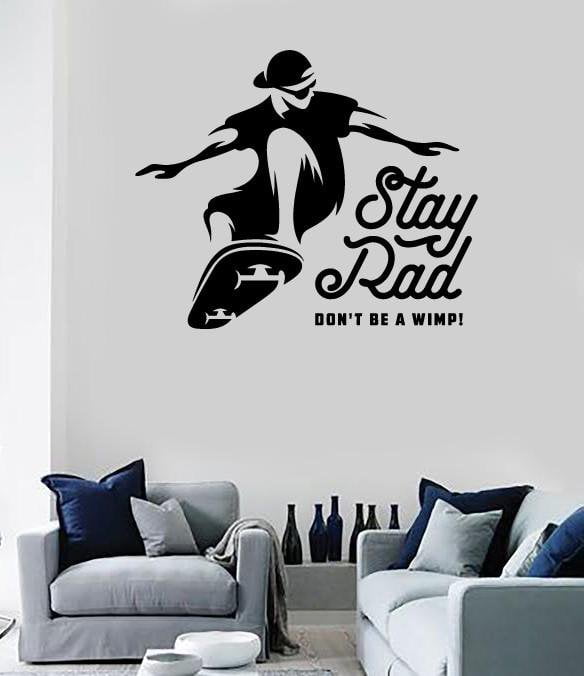Large Wall Vinyl Decal Skateboarder Picture Jumping Stay Rad Don't Be a Wimp Unique Gift z4786