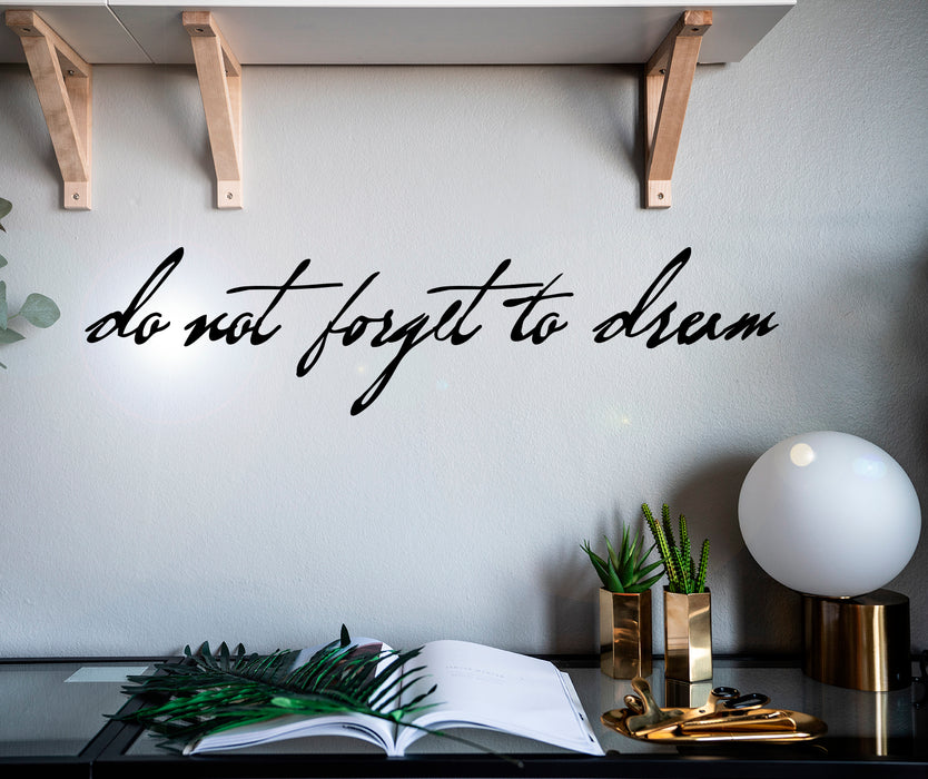 Wall Vinyl Decal Inspiration Quote Don`t Forget To Dream z4918
