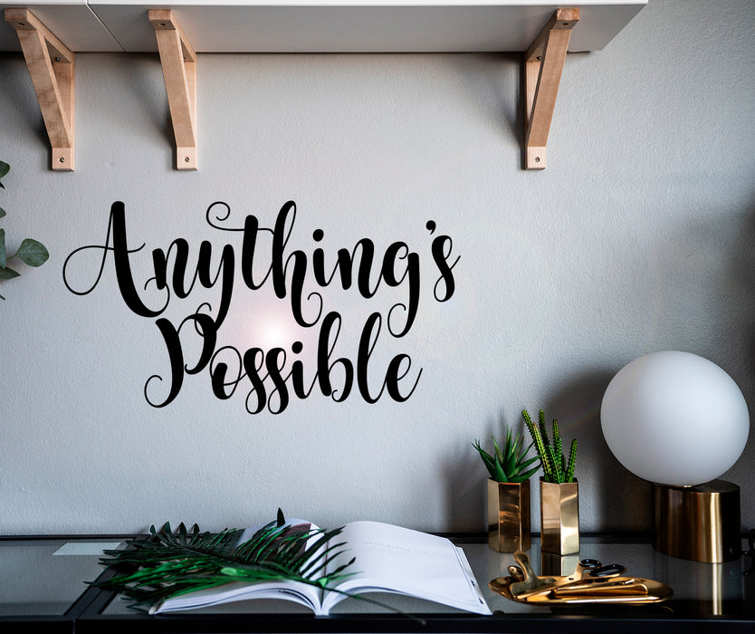 Wall Decal Anything Is Possible Letter Quote Vinyl Decor z4929